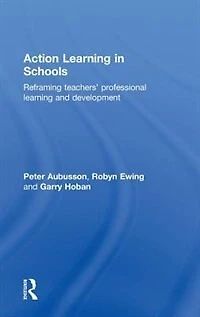 Action learning Schools: Reframing teachers' professional and development
