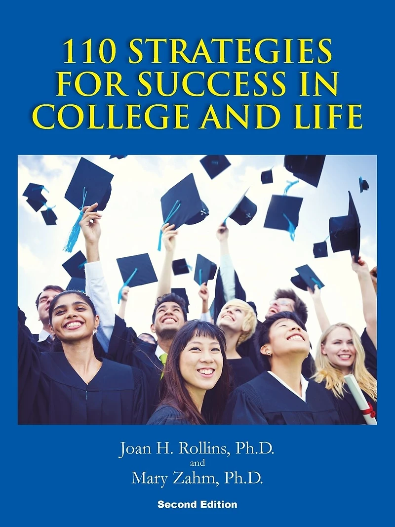 110 Strategies For Success College And Life: Second Edition