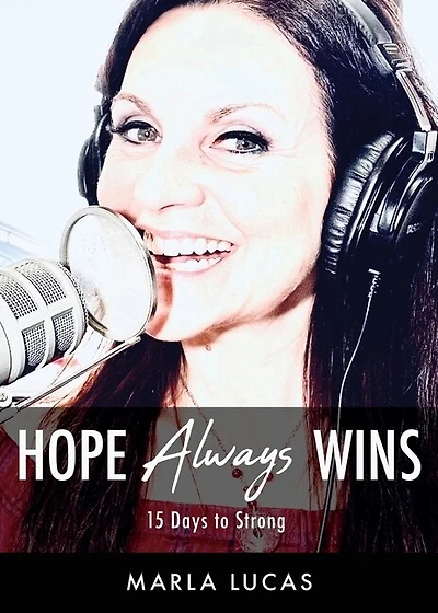 Hope Always Wins: 15 Days To Strong