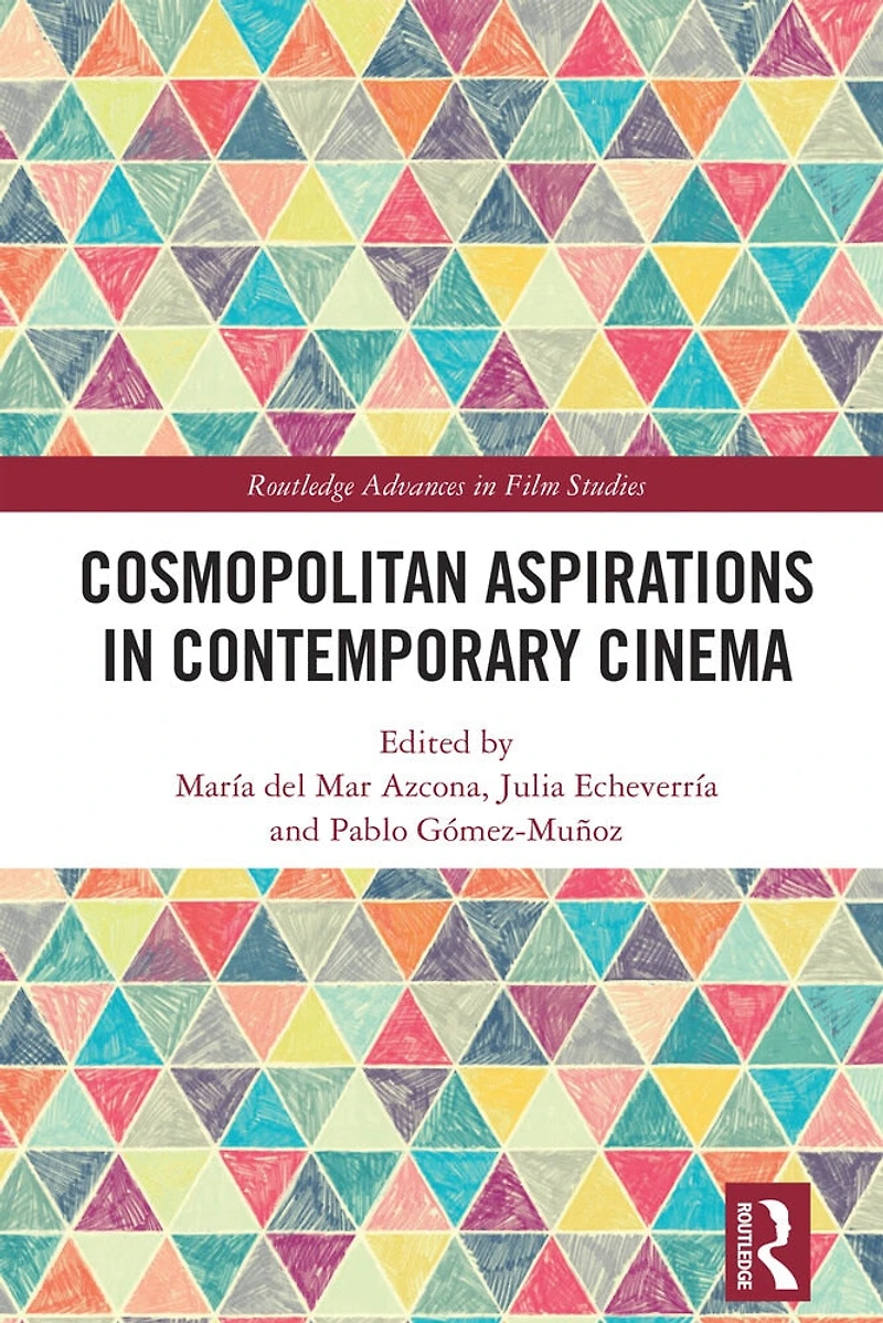 Cosmopolitan Aspirations Contemporary Cinema
