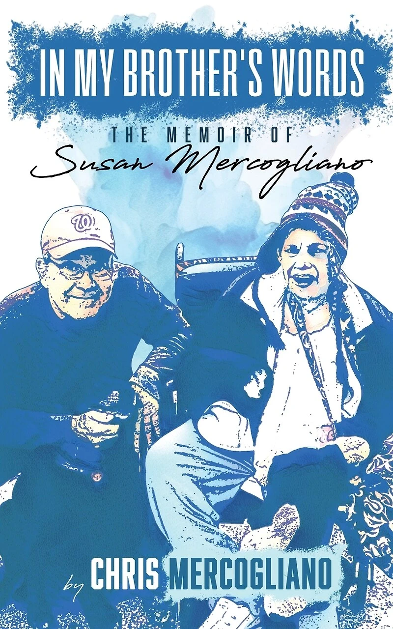 In My Brother's Words: The Memoir of Susan Mercogliano: The Memoir of susan Mercogliano