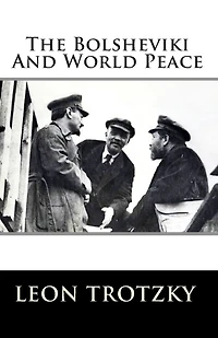The Bolsheviki And World Peace