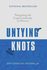 Untying Knots: Navigating the Legal Landscape of Divorce