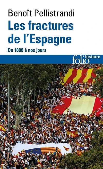 Les fractures de l'Espagne : 1808 à nos jours: jours