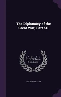 The Diplomacy of the Great War, Part 511