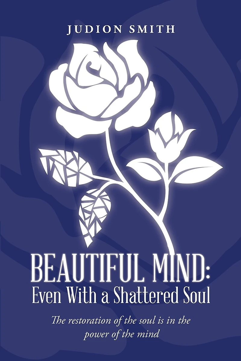 Beautiful Mind: Even With a Shattered Soul: the restoration of soul is power mind