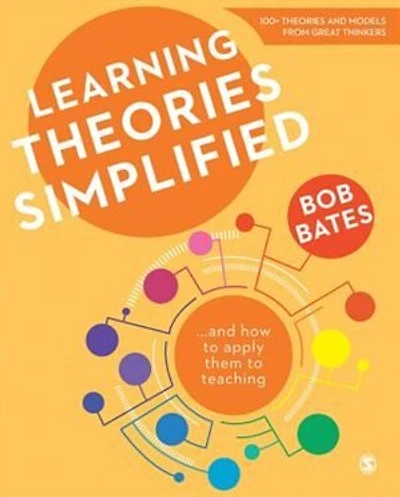 Learning Theories Simplified: ...and How To Apply Them Teaching