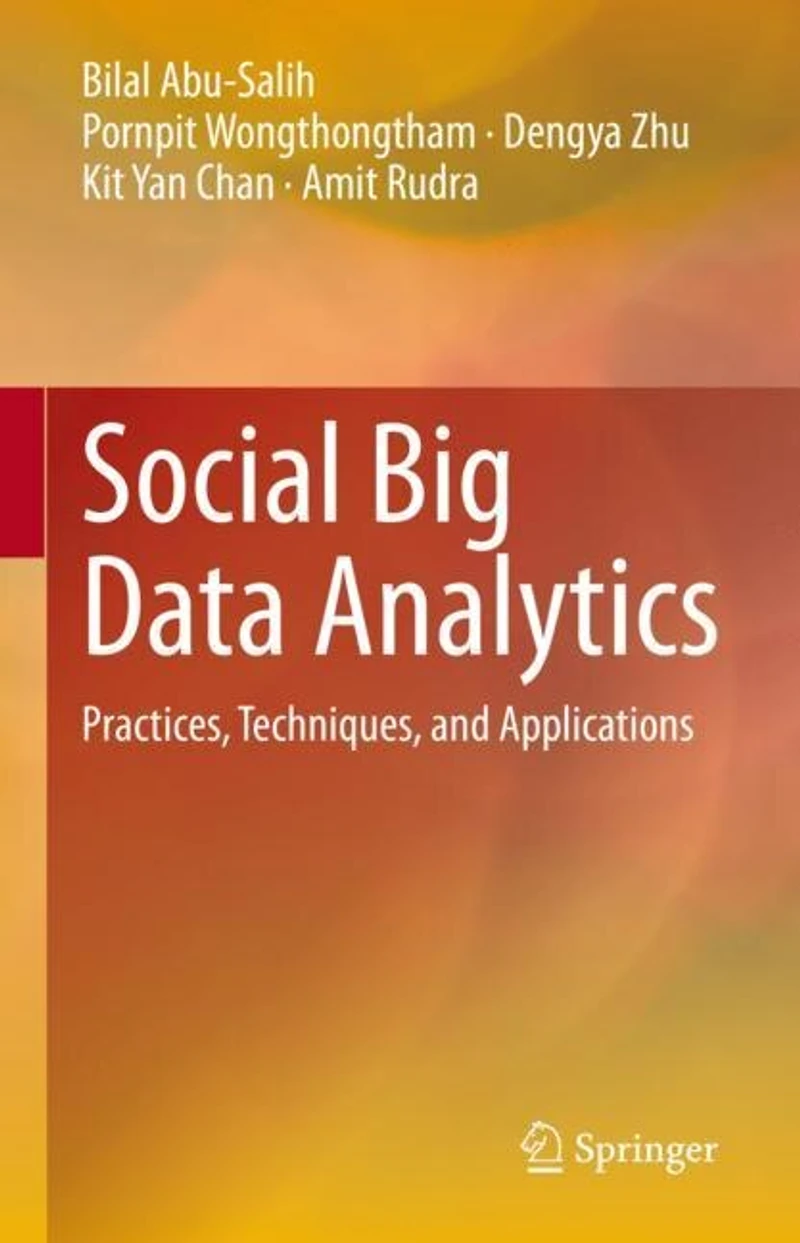 Social Big Data Analytics: Practices, Techniques