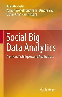 Social Big Data Analytics: Practices, Techniques
