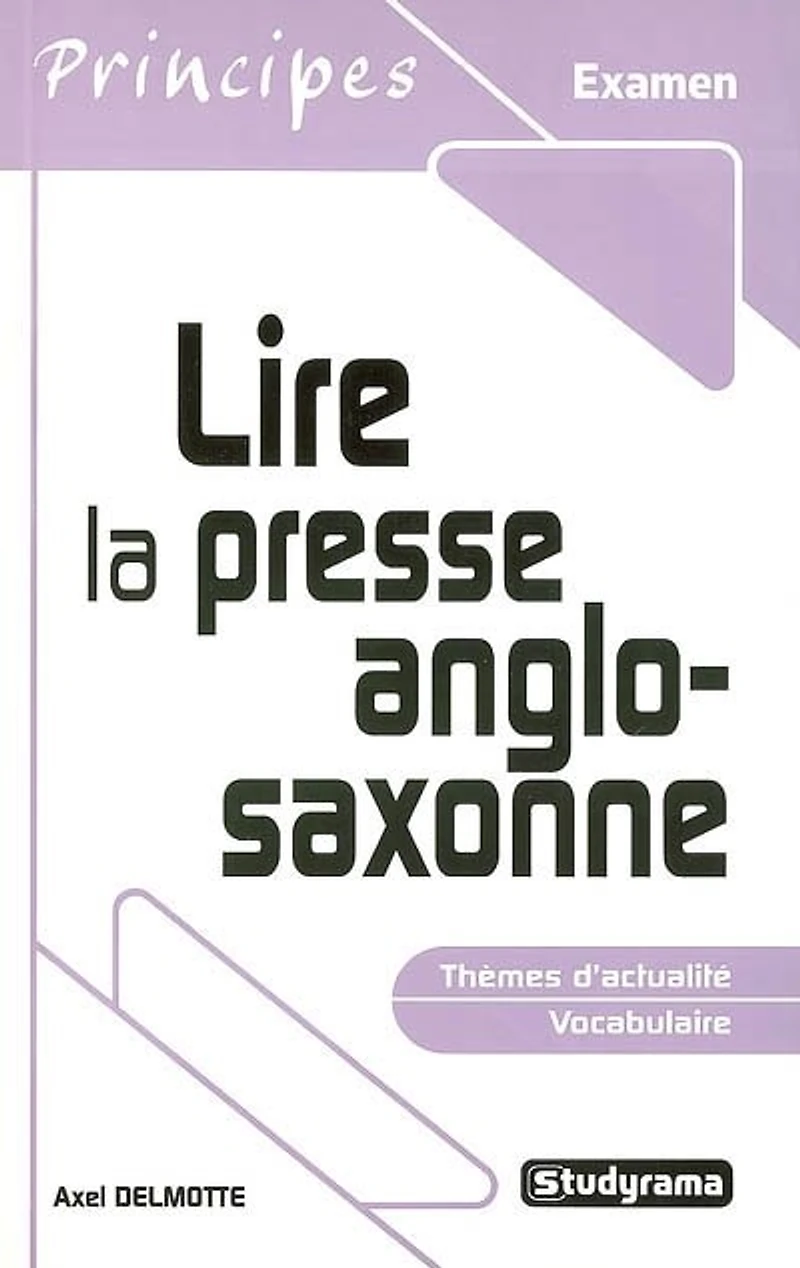 Lire la presse anglo-saxonne: thèmes d'actualité, vocabulaire