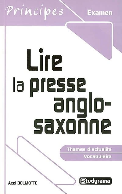 Lire la presse anglo-saxonne: thèmes d'actualité, vocabulaire