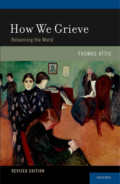 How We Grieve: Relearning the World