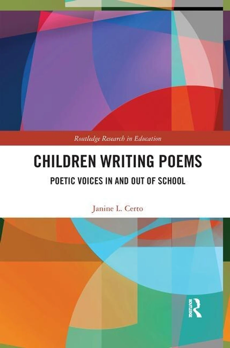 Children Writing Poems: Poetic Voices And Out Of School