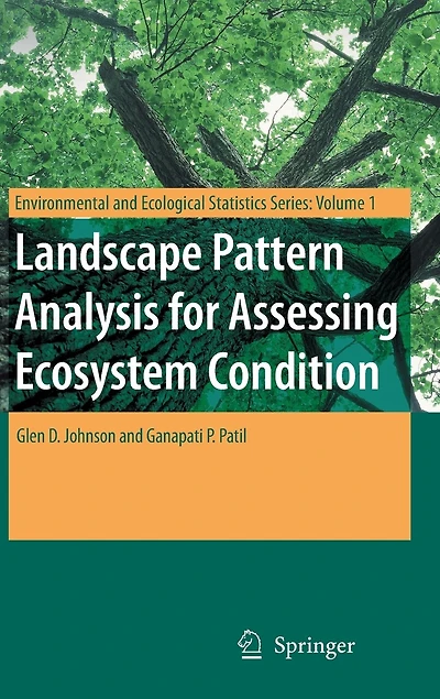 Landscape Pattern Analysis for Assessing Ecosystem Condition