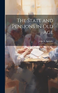 The State and Pensions in old Age