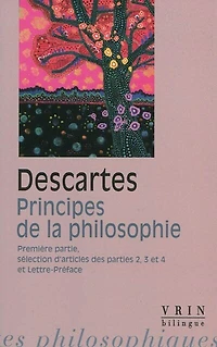 Principes de la philosophie: première partie, sélection d'articles des parties 2, 3, 4, Lettre-préface