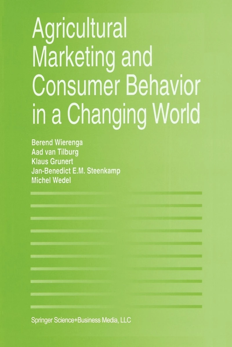 Agricultural Marketing and Consumer Behavior a Changing World