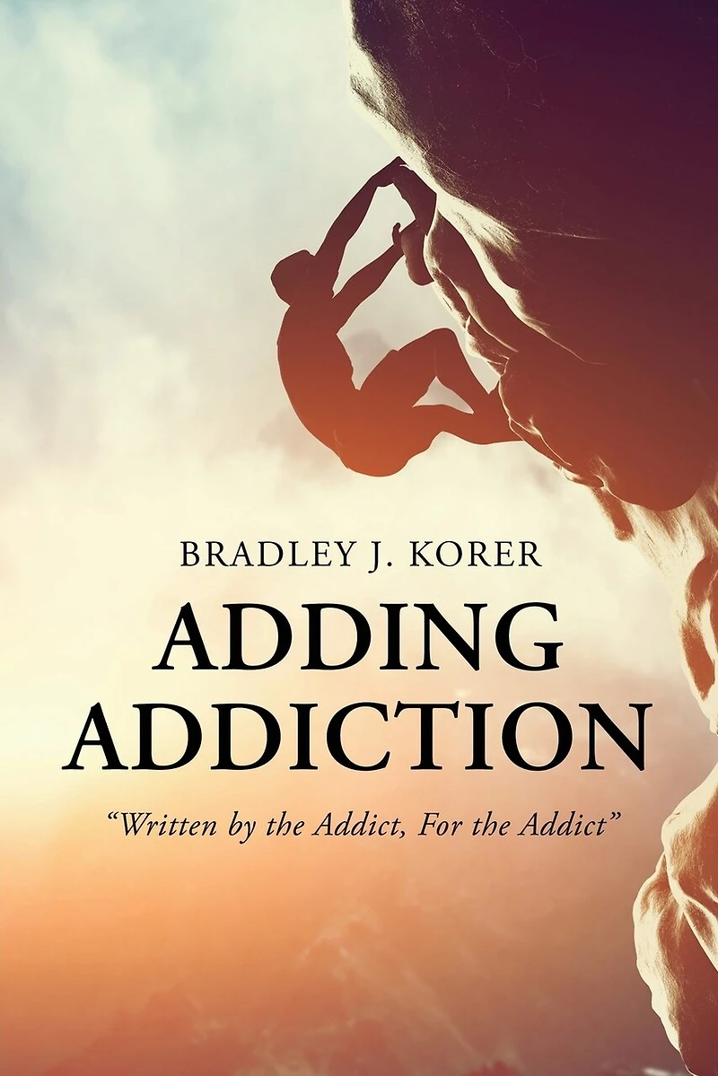 Adding Addiction: "Written by the Addict, For the Addict"