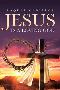 Jesus Is a Loving God