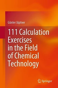 111 Calculation Exercises the Field of Chemical Technology