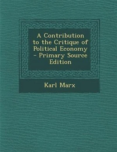 A Contribution to the Critique of Political Economy