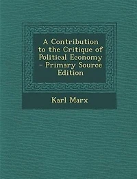 A Contribution to the Critique of Political Economy