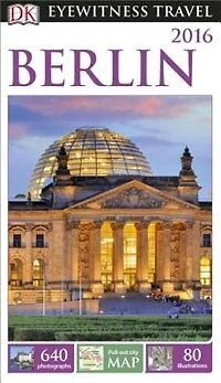 DK Berlin: Must-See Sights. Culture & History. Detailed Maps Tours. Covers Kreuzberg, Schloss Charlottenburg