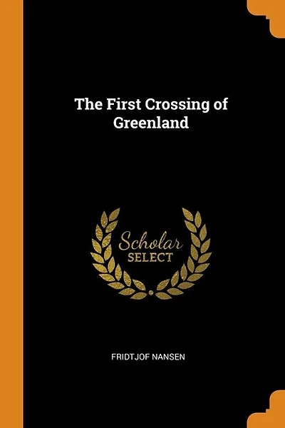 The First Crossing of Greenland
