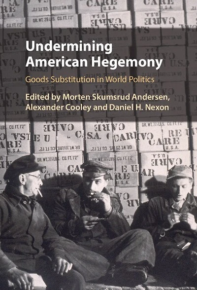 Undermining American Hegemony: Goods Substitution World Politics
