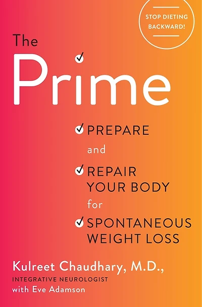 The Prime: Prepare And Repair Your Body For Spontaneous Weight Loss