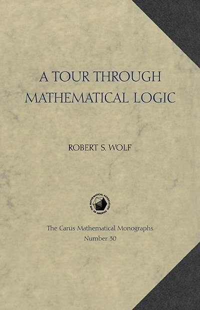 A Tour Through Mathematical Logic