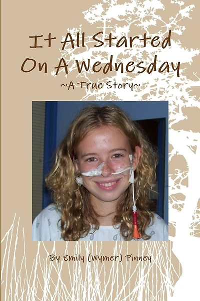 It All Started On A Wednesday