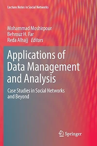 Applications of Data Management and Analysis: Case Studies Social Networks Beyond