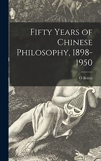 Fifty Years of Chinese Philosophy, 1898-1950