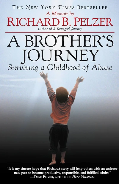 A Brother's Journey: Surviving a Childhood of Abuse