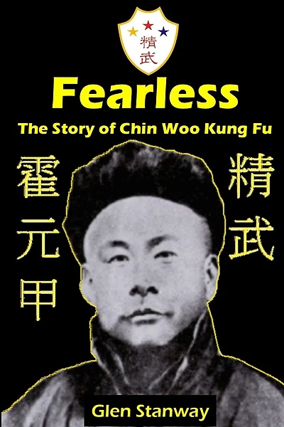 Fearless: The Story of Chin Woo Kung Fu