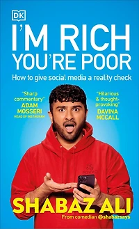 I'm Rich, You're Poor: How to Give Social Media a Reality Check