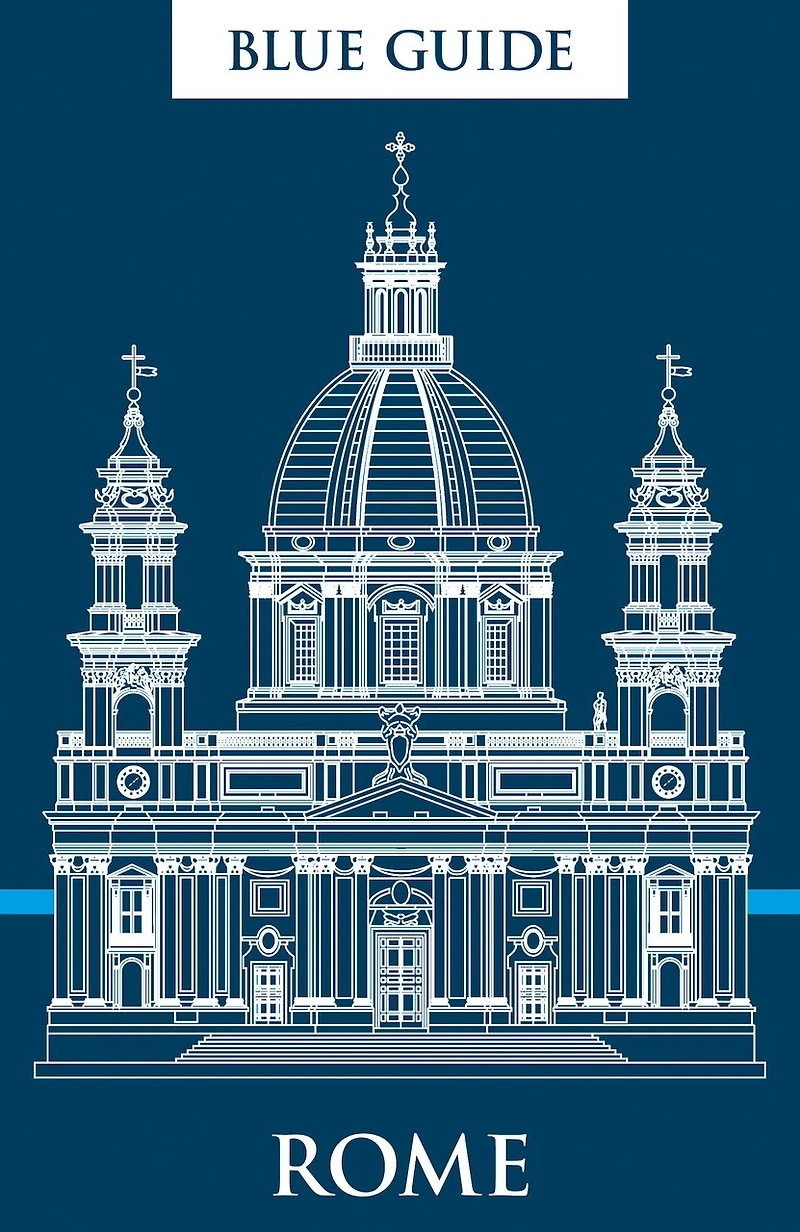 Blue Guide Rome: Thirteenth Edition