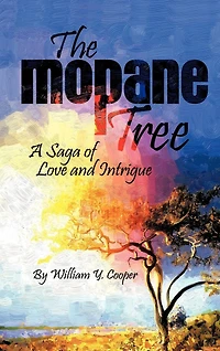 The Mopane Tree: A Saga Of Love And Intrigue