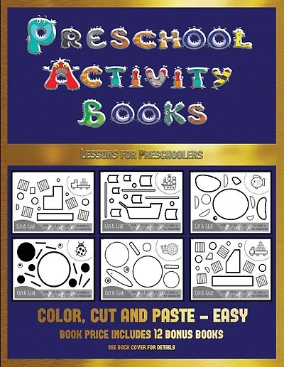 Lessons for Preschoolers (Preschool Activity Books - Easy): 40 black and white kindergarten activity sheets designed to develop visuo-perceptual skills in pres