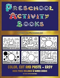 Lessons for Preschoolers (Preschool Activity Books - Easy): 40 black and white kindergarten activity sheets designed to develop visuo-perceptual skills in pres