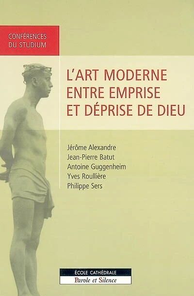 L'art moderne entre emprise et déprise de Dieu