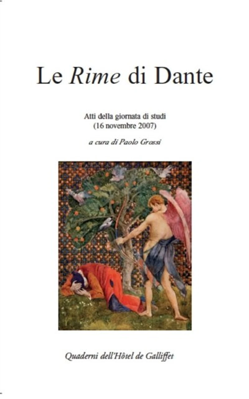 Le Rime di Dante: atti della giornata di studi, 16 novembre 2007