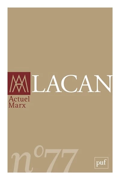 Actuel Marx, n°77. Lacan