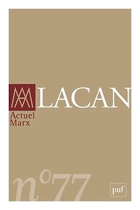 Actuel Marx, n°77. Lacan