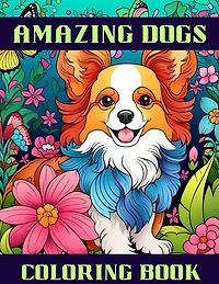 Amazing Dogs: Coloring Book