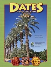 Dates: Imported and American Varieties of Dates in the United States