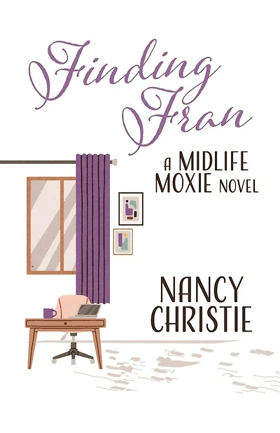 Finding Fran: A Midlife Moxie Novel