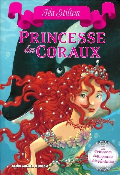 Les Princesses Du Royaume De La Fantaisie - N° 2: Princesse Des Coraux