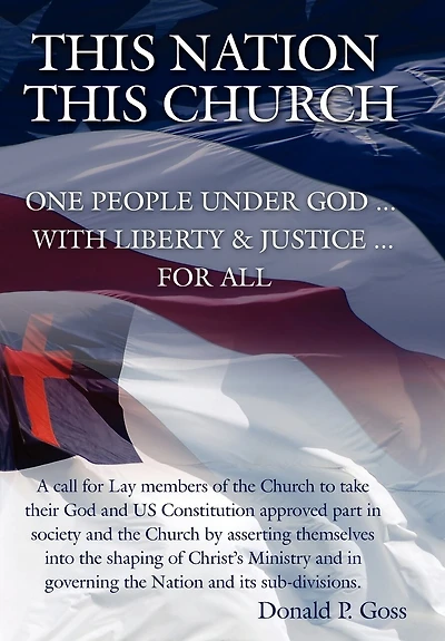 This Nation/This Church: One People Under God ... with Liberty and Justice For All